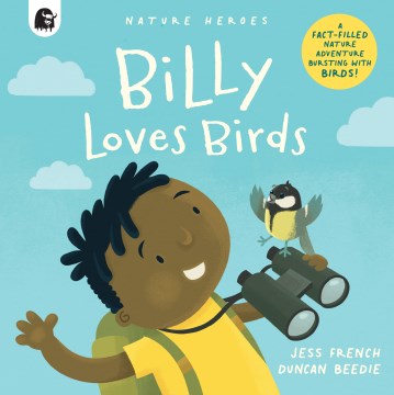 Billy loves birds / Jess French   Duncan Beedie.