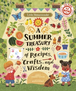 A summer treasury of recipes, crafts, and wisdom / Angela Ferraro-Fanning & Anneliesdraws