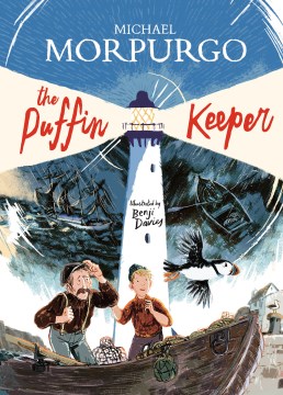 The puffin keeper / Michael Morpurgo   illustrated by Benji Davies.