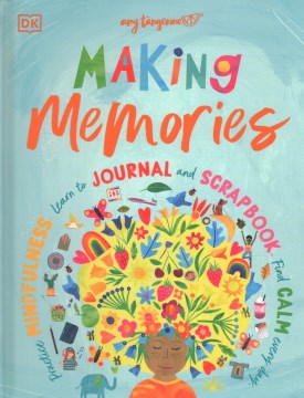Making memories / Amy Tangerine   illustrator, Tracey English.