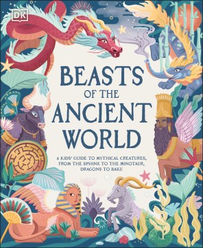 Beasts of the ancient world : a kids