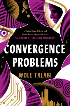 Convergence problems / Wole Talabi