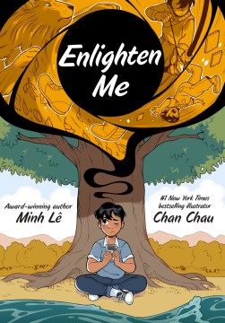 Enlighten me / Minh Lê   illustrated by Chan Chau