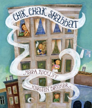 Chik chak Shabbat / Mara Rockliff   illustrated by Kyrsten Brooker.
