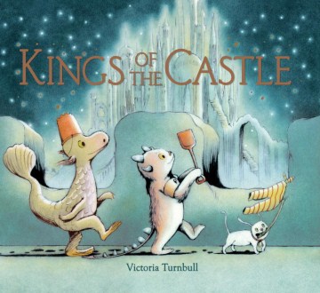 Kings of the castle / Victoria Turnbull.