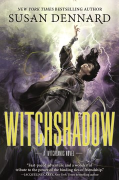 Witchshadow / Susan Dennard.
