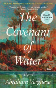 The covenant of water : a novel / Abraham Verghese