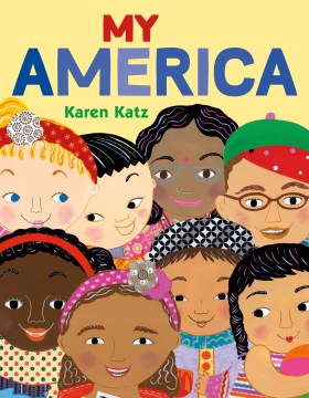 My America / Karen Katz.