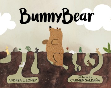 Bunnybear / Andrea J. Loney   pictures by Carmen Saldaña