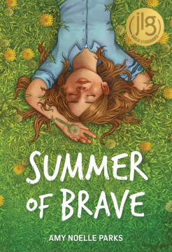 Summer of brave / Amy Noelle Parks.