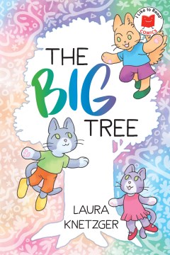 The big tree / Laura Knetzger