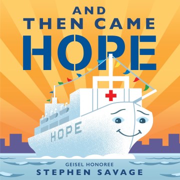 And then came Hope / Stephen Savage.