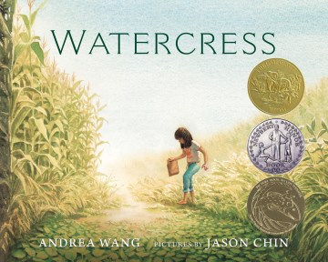 Watercress / Andrea Wang ; pictures by Jason Chin.