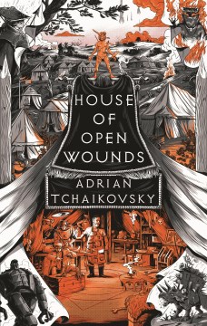 House of open wounds / Adrian Tchaikovsky