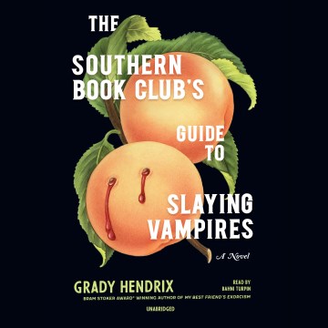 Southern Book Club’s Guide To Slaying Vampires, The