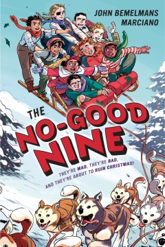 The No-Good Nine / by John Bemelmans Marciano.
