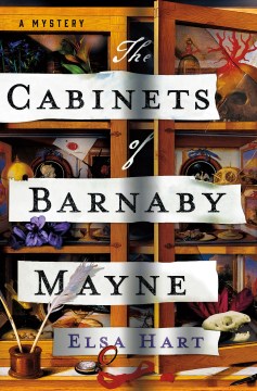 The cabinets of Barnaby Mayne / Elsa Hart.