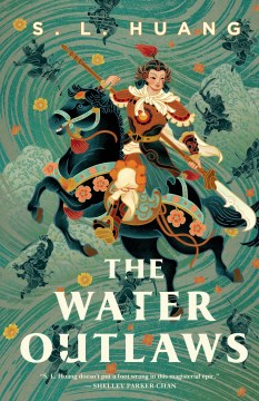 The water outlaws / S.L. Huang