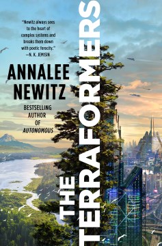 The terraformers / Annalee Newitz.