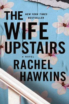 The wife upstairs / Rachel Hawkins.