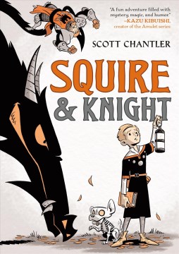 Squire & Knight / Scott Chantler