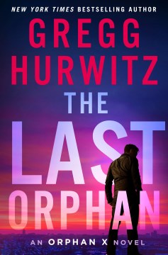 The last orphan / Gregg Hurwitz