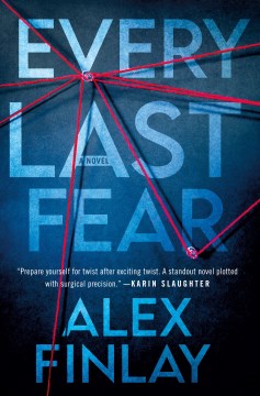 Every last fear / Alex Finlay.