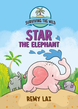 Surviving the wild. Star the elephant / by Remy Lai