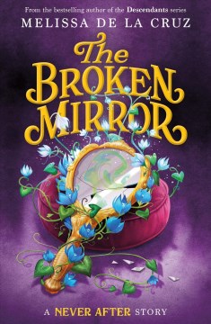 The broken mirror / Melissa de la Cruz
