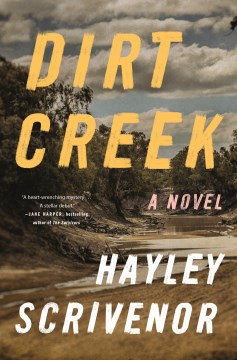 Dirt Creek / Hayley Scrivenor.