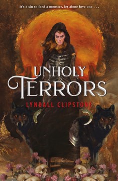 Unholy terrors / Lyndall Clipstone