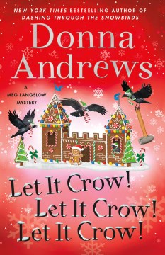 Let it crow! Let it crow! Let it crow! / Donna Andrews
