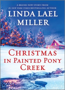 Christmas in Painted Pony Creek / Linda Lael Miller
