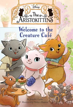 Welcome to the Creature Café / by Jennifer Castle   illustrated by Sydney Hanson.