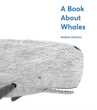 A book about whales / Andrea Antinori.