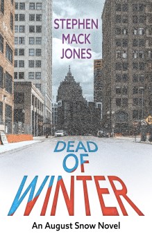 Dead of winter / Stephen Mack Jones.