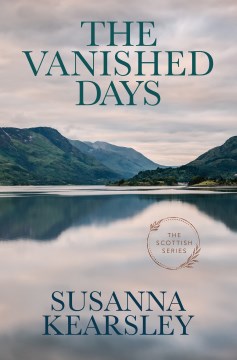 The vanished days / By Susanna Kearsley.
