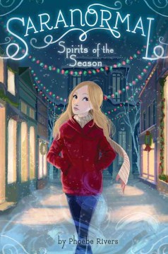 Spirits of the season / by Phoebe Rivers.