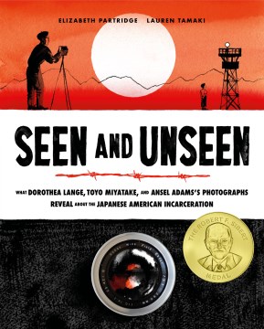 Seen and unseen : what Toyo Miyatake, Dorothea Lange, and Ansel Adams