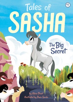 The big secret / by Alexa Pearl ; illustrated by Paco Sordo.