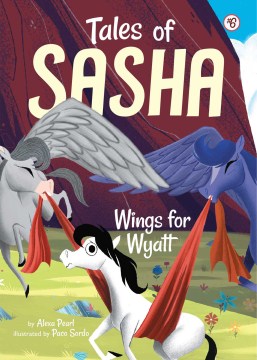 Wings for Wyatt / by Alexa Pearl ; illustrated by Paco Sordo.