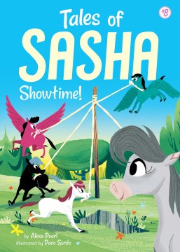 Showtime! / by Alexa Pearl ; illustrated by Paco Sordo.