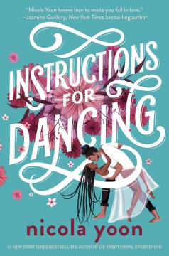 Instructions for dancing / Nicola Yoon.