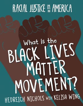 What is the Black Lives Matter movement? / Hedreich Nichols with Kelisa Wing.