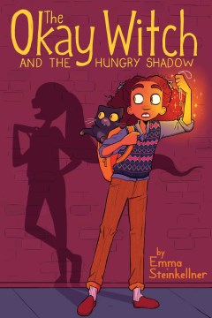 The okay witch and the hungry shadow / by Emma Steinkellner