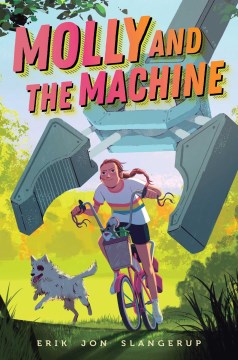 Molly and the machine / Erik Jon Slangerup