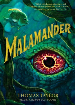 Malamander / Thomas Taylor ; illustrated by Tom Booth.