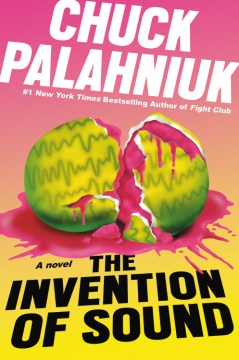 The invention of sound / Chuck Palahniuk.