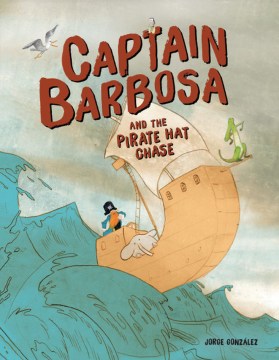 Captain Barbosa and the pirate hat chase / Jorge González