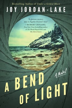 A bend of light : a novel / Joy Jordan-Lake